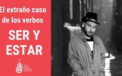 El extraño caso de los verbos ser y estar