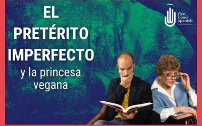El pretérito imperfecto y la princesa vegana