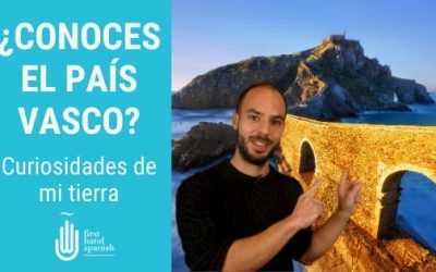 ¿Conoces el País Vasco? Curiosidades de mi tierra