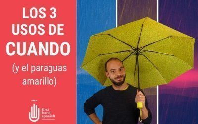 Los 3 usos de cuando y el paraguas amarillo