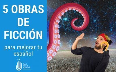5 obras de ficción para mejorar tu español