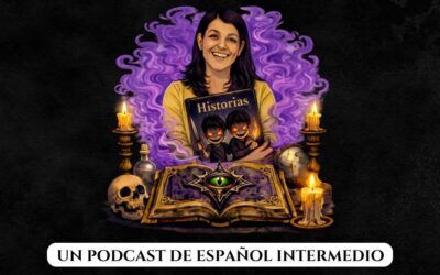 9. Hoy invocamos a Jimena Ibarra (TPRS – Aprendiendo Español con Historias) | Podcast de español intermedio